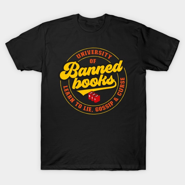 University of Banned Books - funny saying T-Shirt by minimaldesign